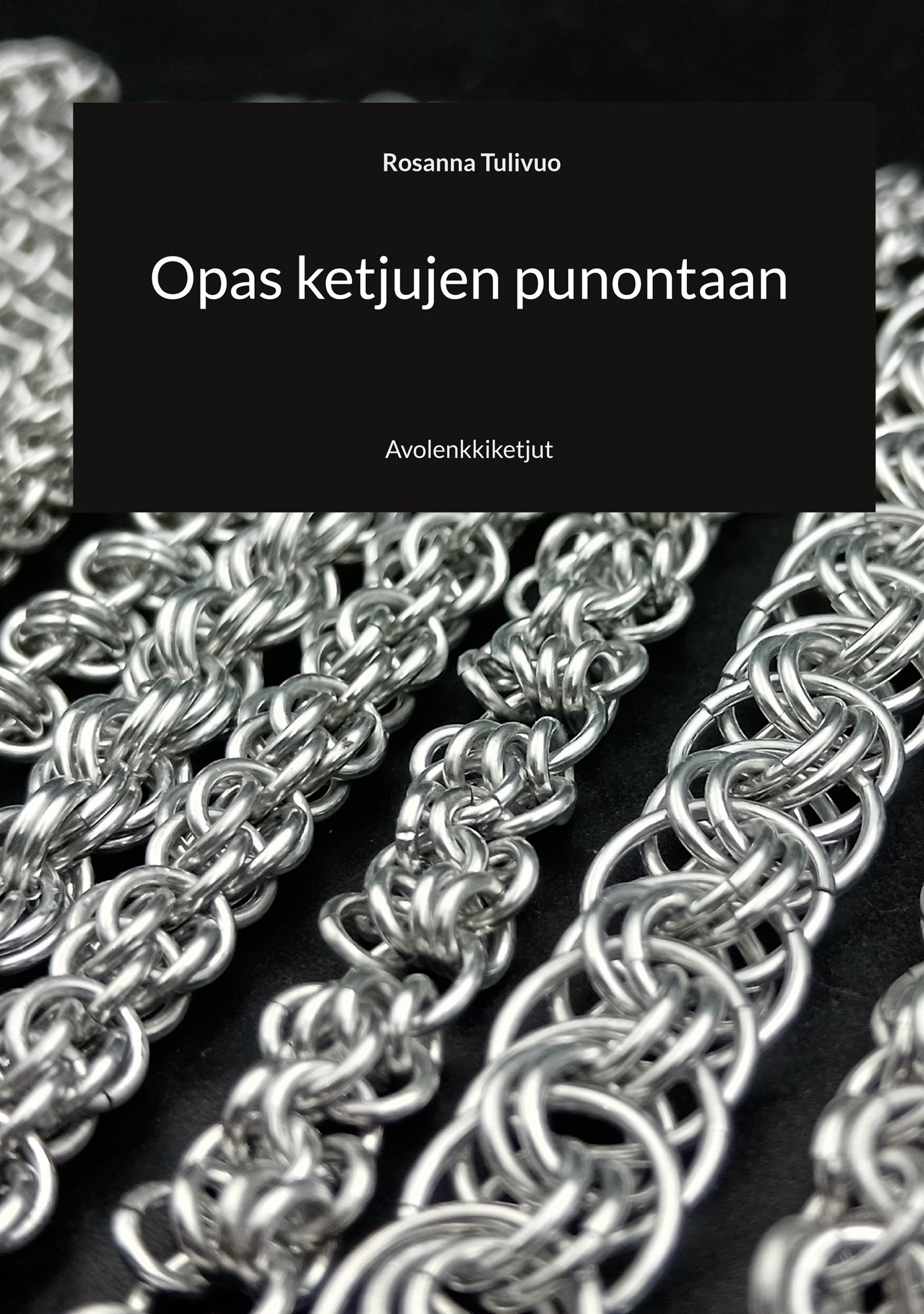 Opas ketjujen punontaan: Avolenkkiketjut – E-bok