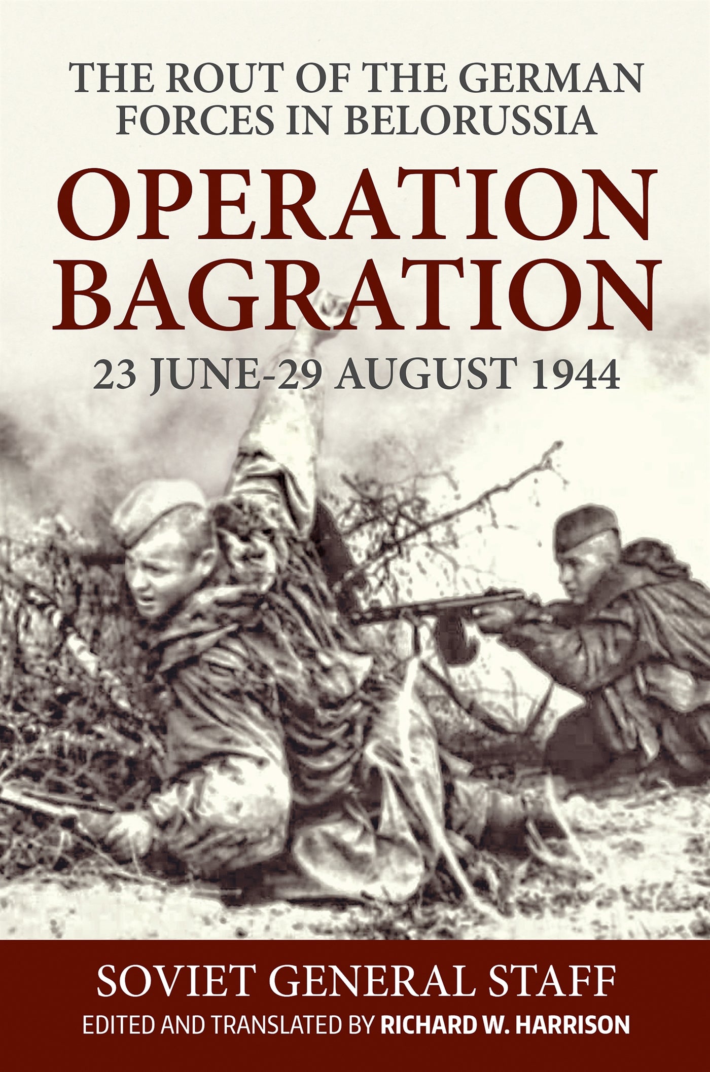 Operation Bagration, 23 June-29 August 1944 – E-bok