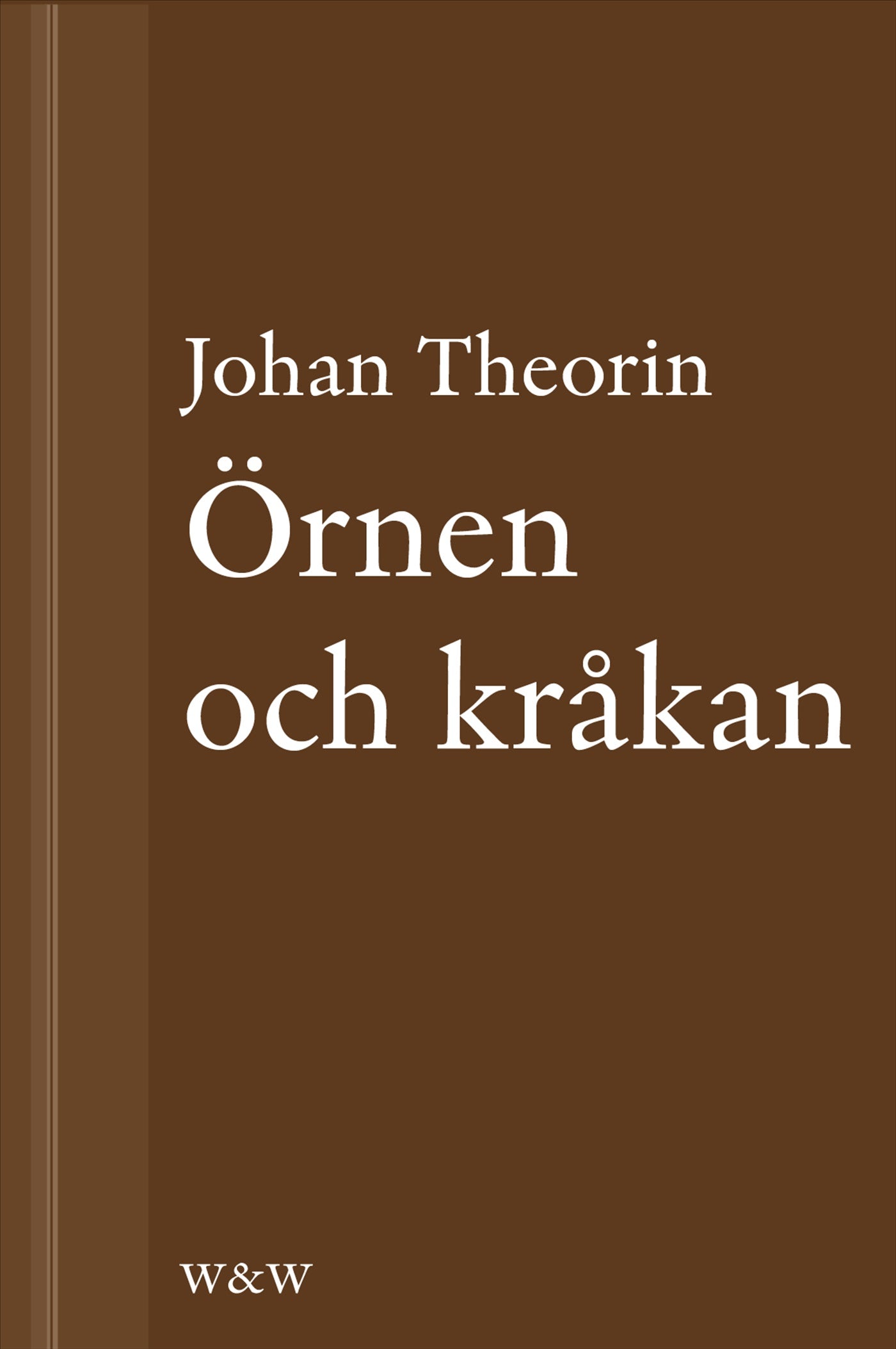 Örnen och kråkan: En novell ur På stort alvar – E-bok