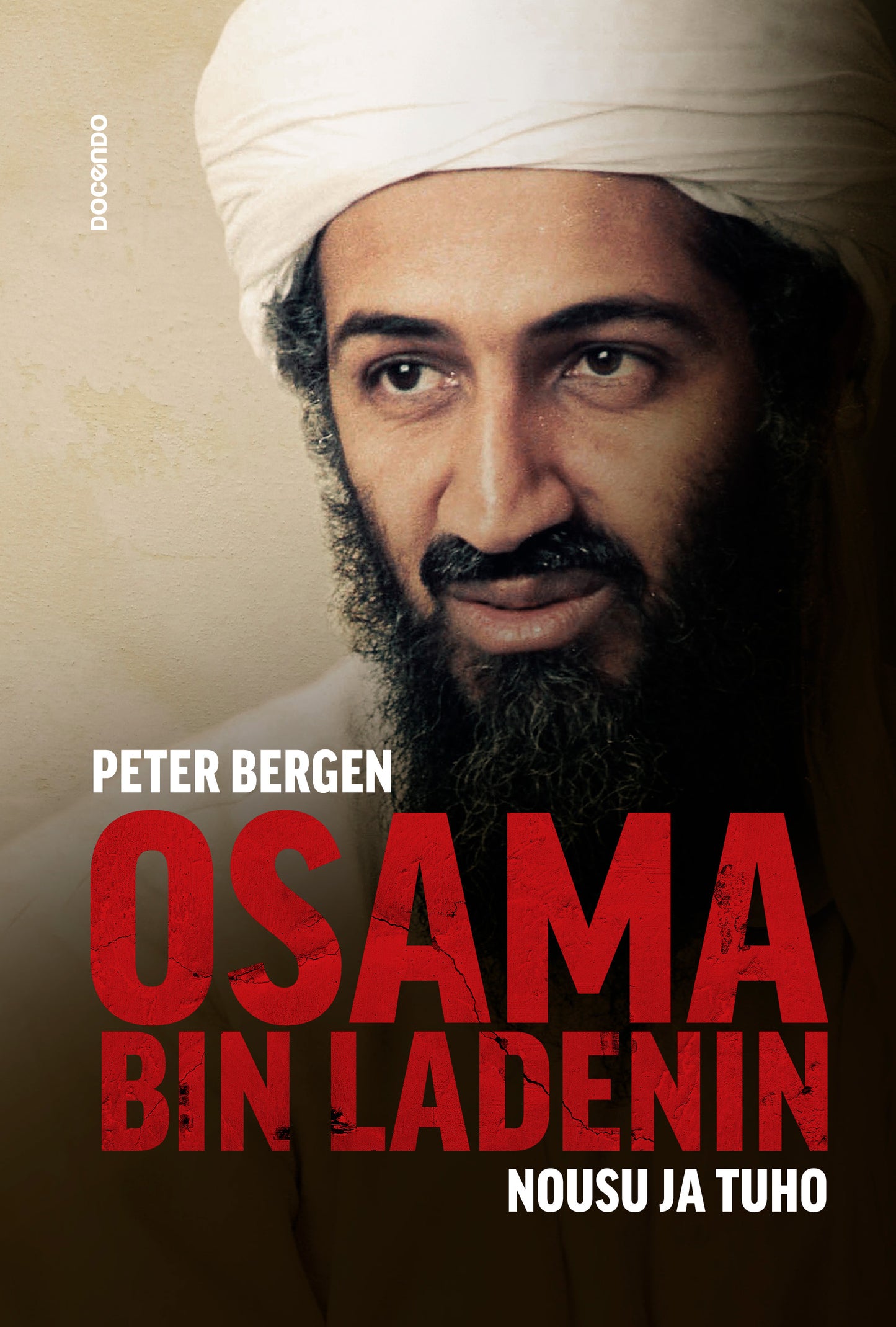 Osama bin Ladenin nousu ja tuho – E-bok