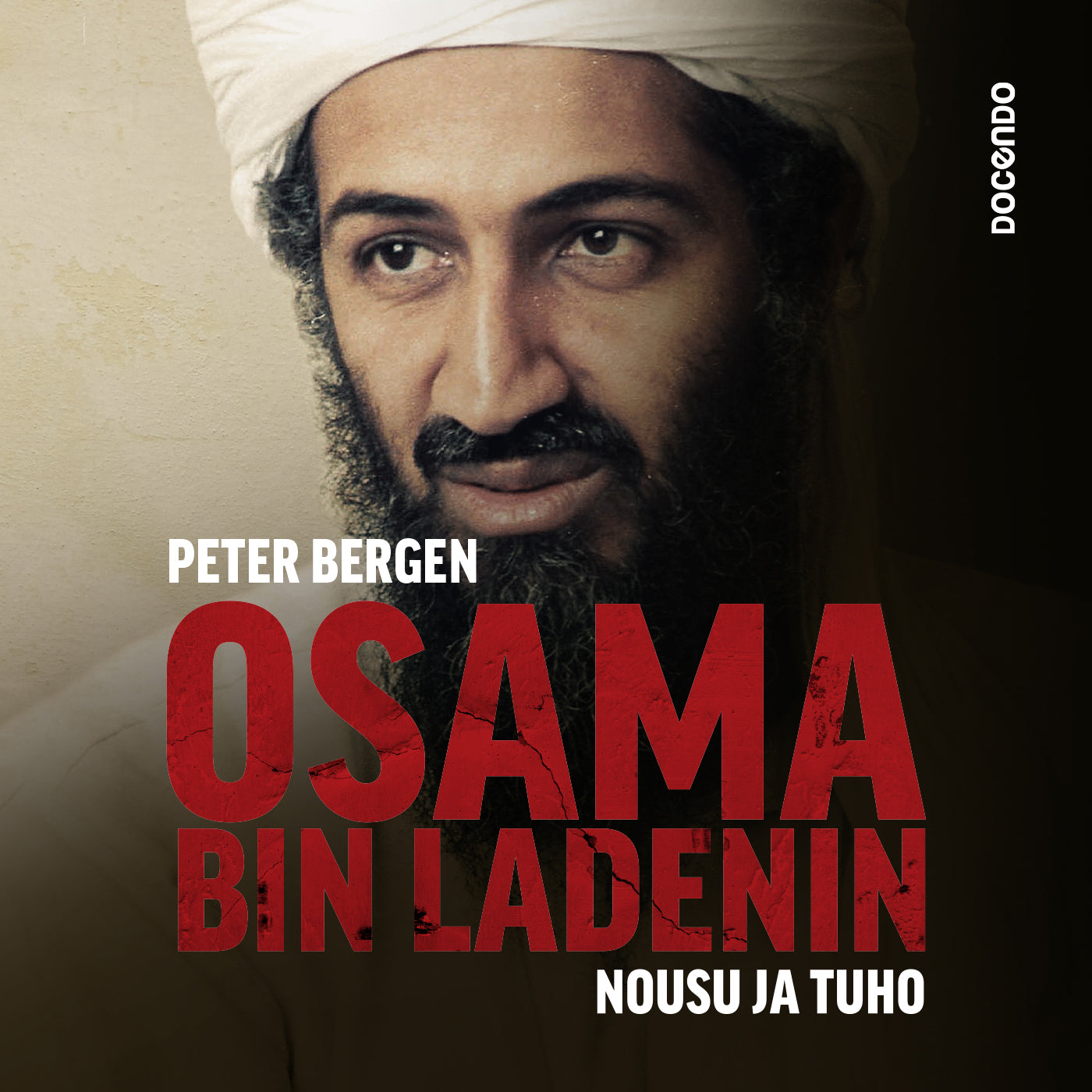 Osama bin Ladenin nousu ja tuho – Ljudbok
