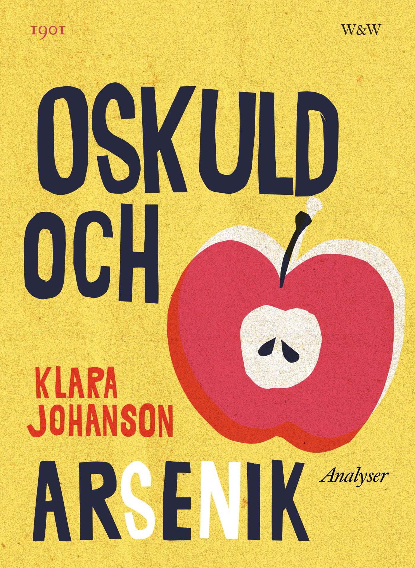 Oskuld och arsenik : analyser – E-bok