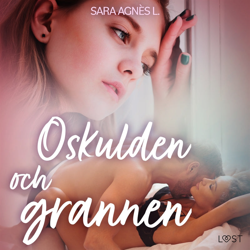 Oskulden och grannen - erotisk novell – Ljudbok