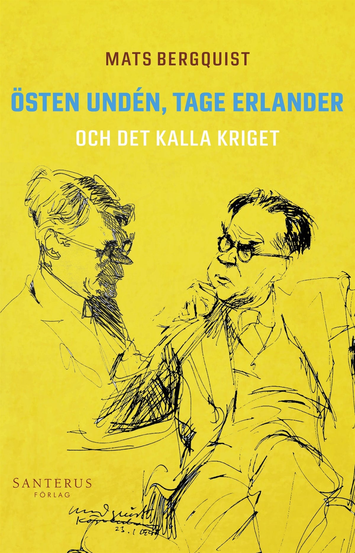 Östen Undén, Tage Erlander och det kalla kriget – E-bok