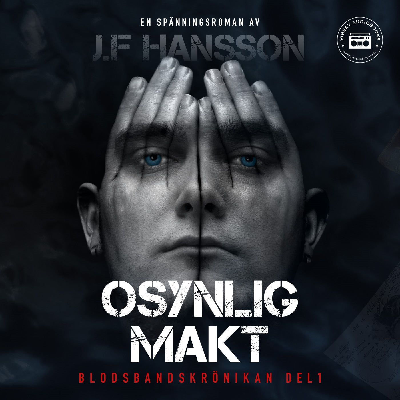 Osynlig makt: del 1 – Ljudbok