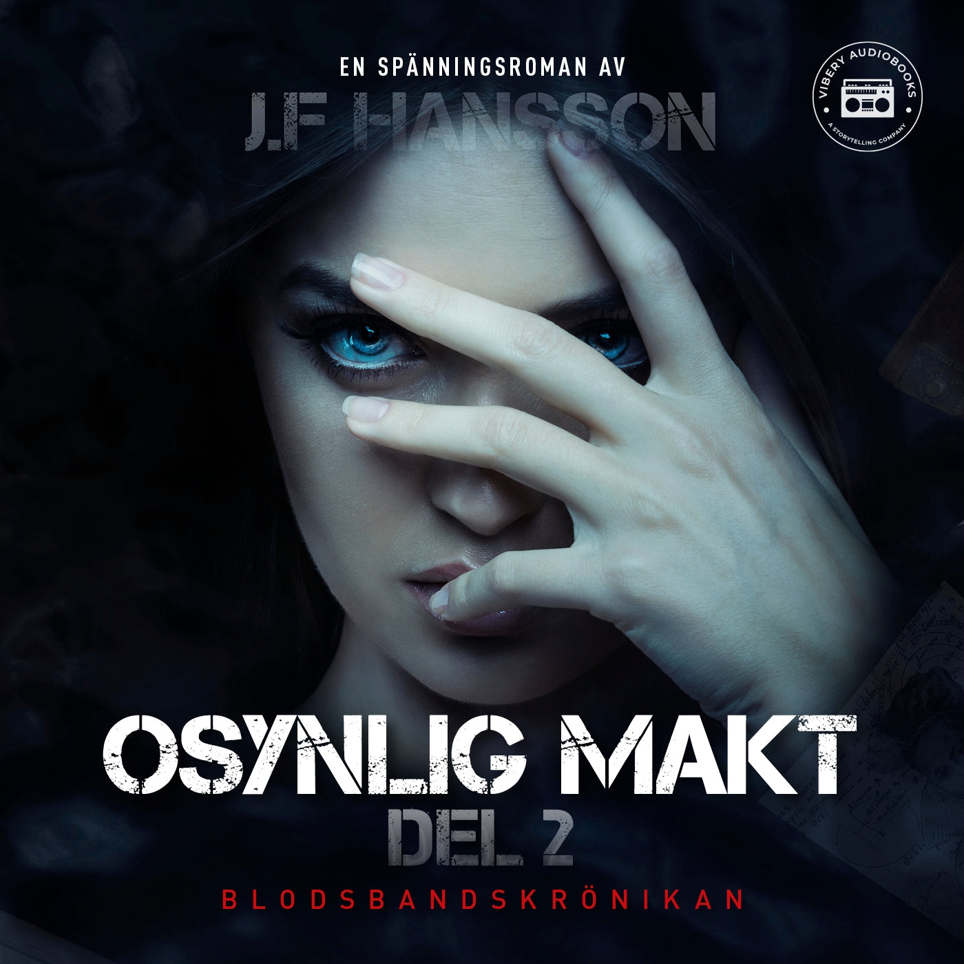 Osynlig makt: del 2 – Ljudbok