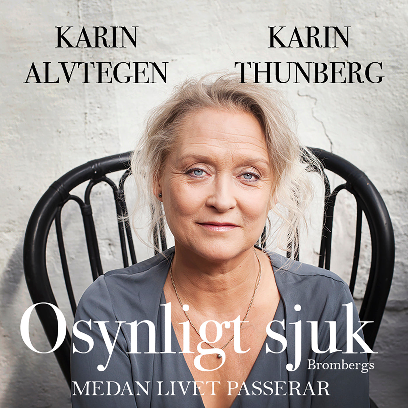 Osynligt sjuk : medan livet passerar – Ljudbok