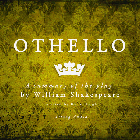 Othello by Shakespeare, a Summary of the Play – Ljudbok