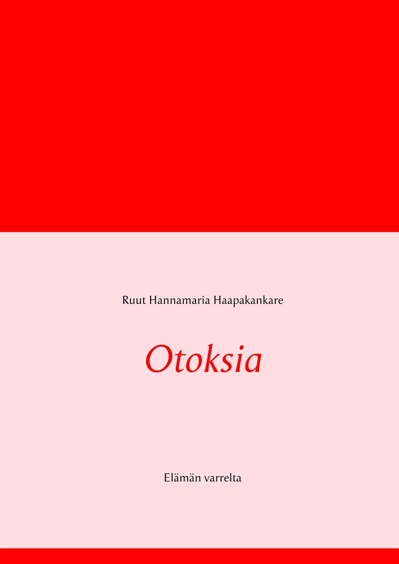 Otoksia: Elämän varrelta – E-bok