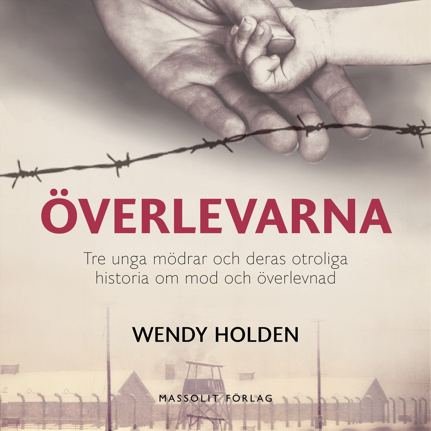 Överlevarna : tre unga mödrar och deras otroliga historia om mod och överlevnad – Ljudbok