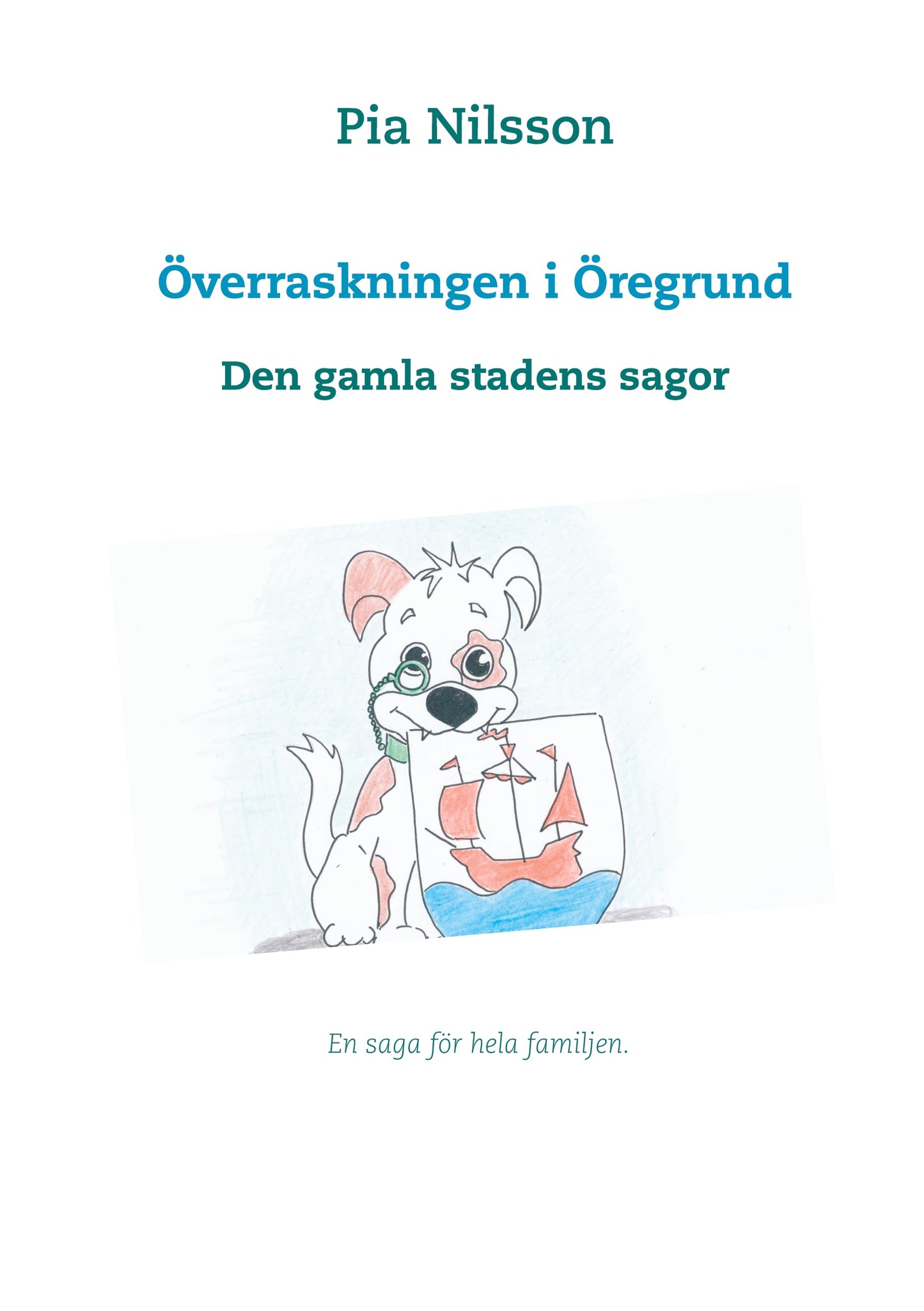 Överraskningen i Öregrund: Den gamla stadens sagor – E-bok