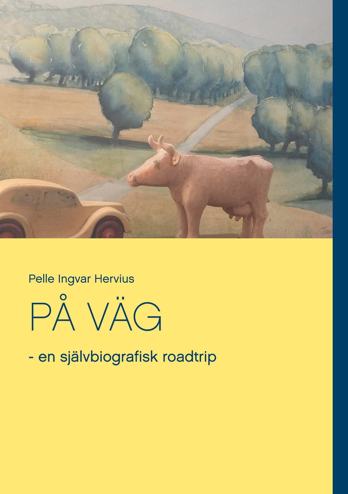 PÅ VÄG: - en självbiografisk roadtrip – E-bok