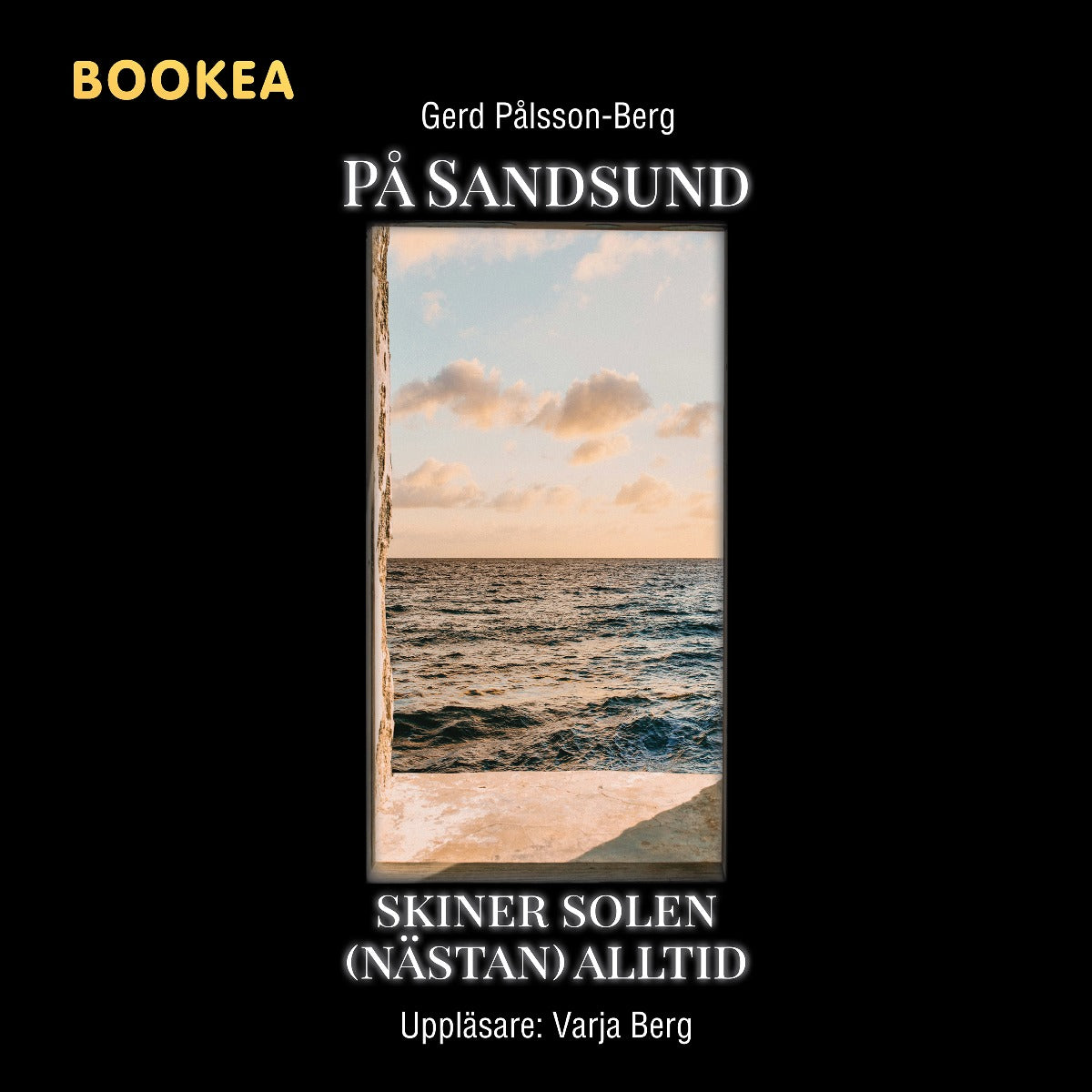 På Sandsund skiner solen (nästan) alltid – Ljudbok
