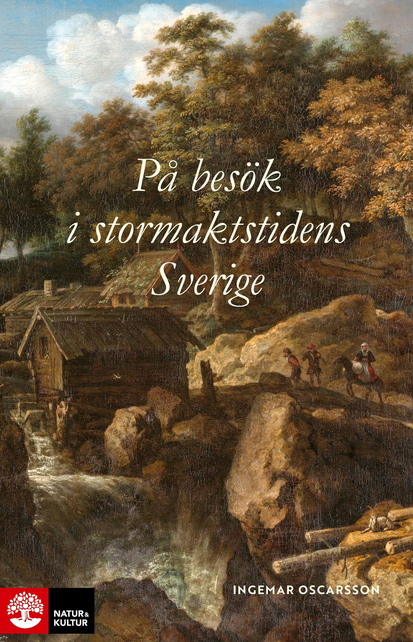 På besök i stormaktstidens Sverige – E-bok