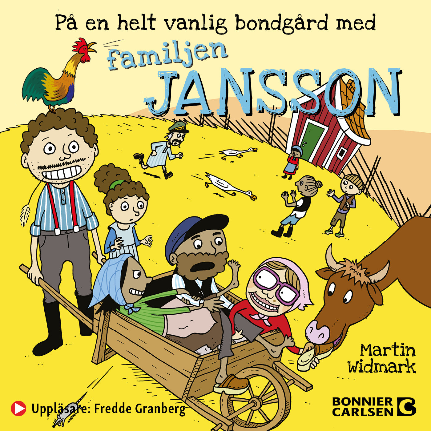 På en helt vanlig bondgård med familjen Jansson – Ljudbok