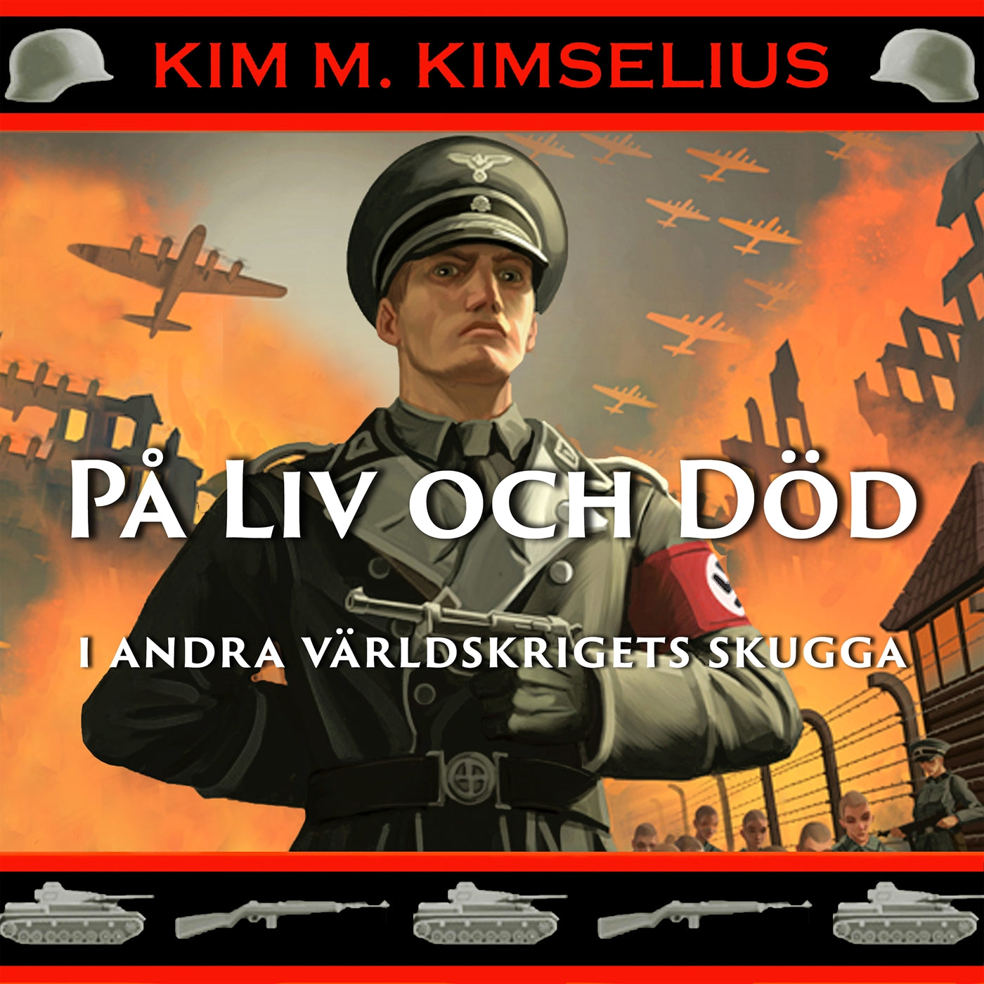 På liv och död i andra världskrigets skugga – Ljudbok