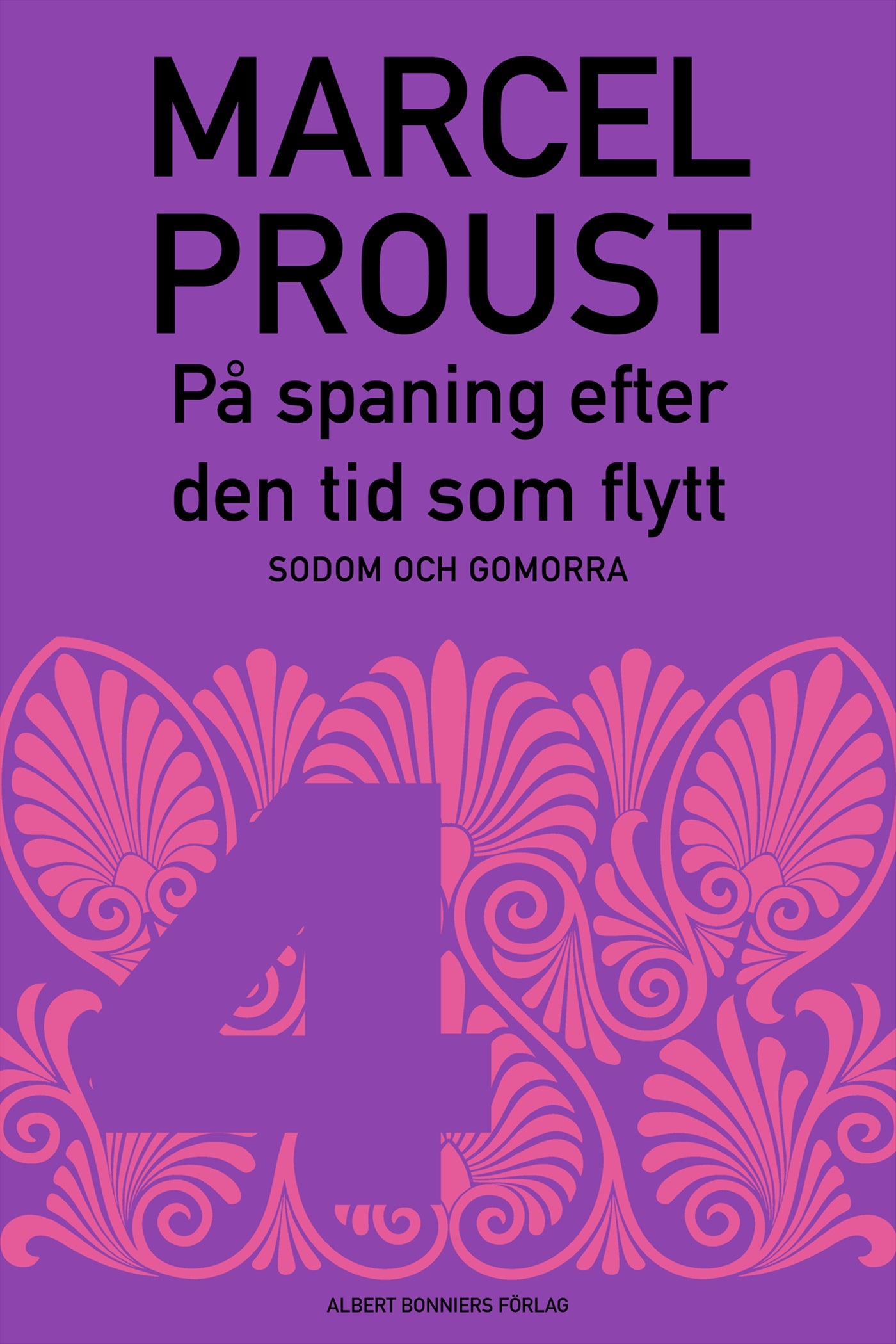 På spaning efter den tid som flytt. D 4, Sodom och Gomorra – E-bok