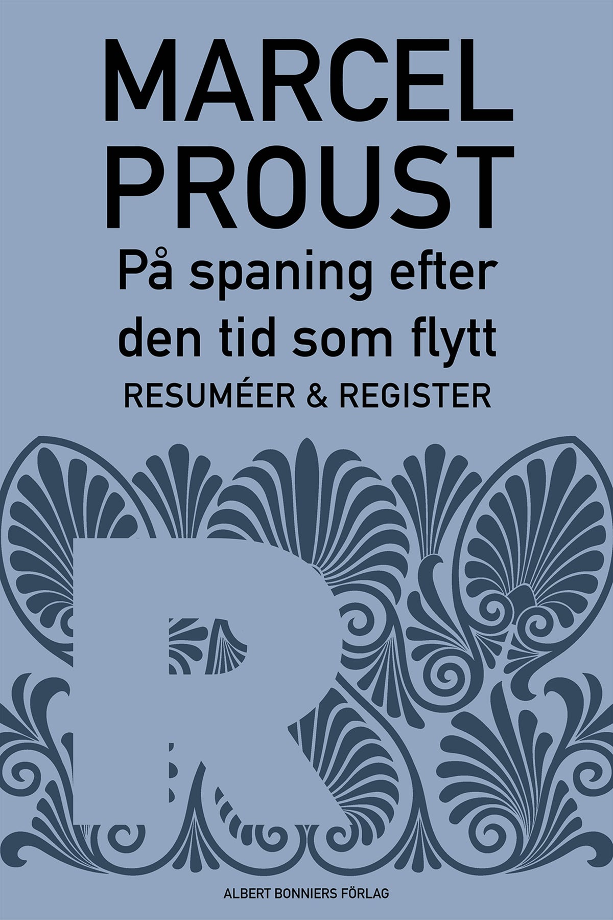 På spaning efter den tid som flytt. D 8, Resuméer och register – E-bok
