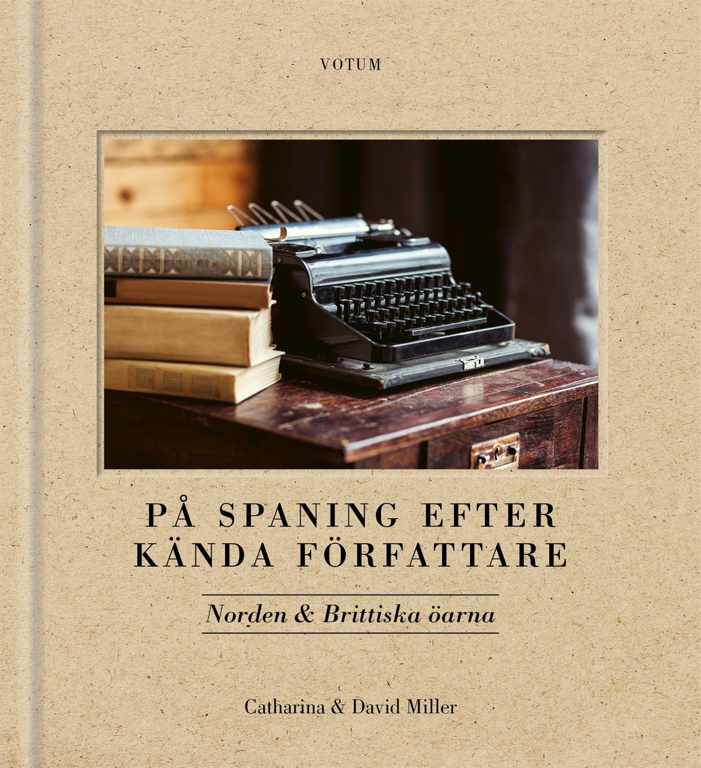 På spaning efter kända författare : Brittiska öarna & Norden – E-bok