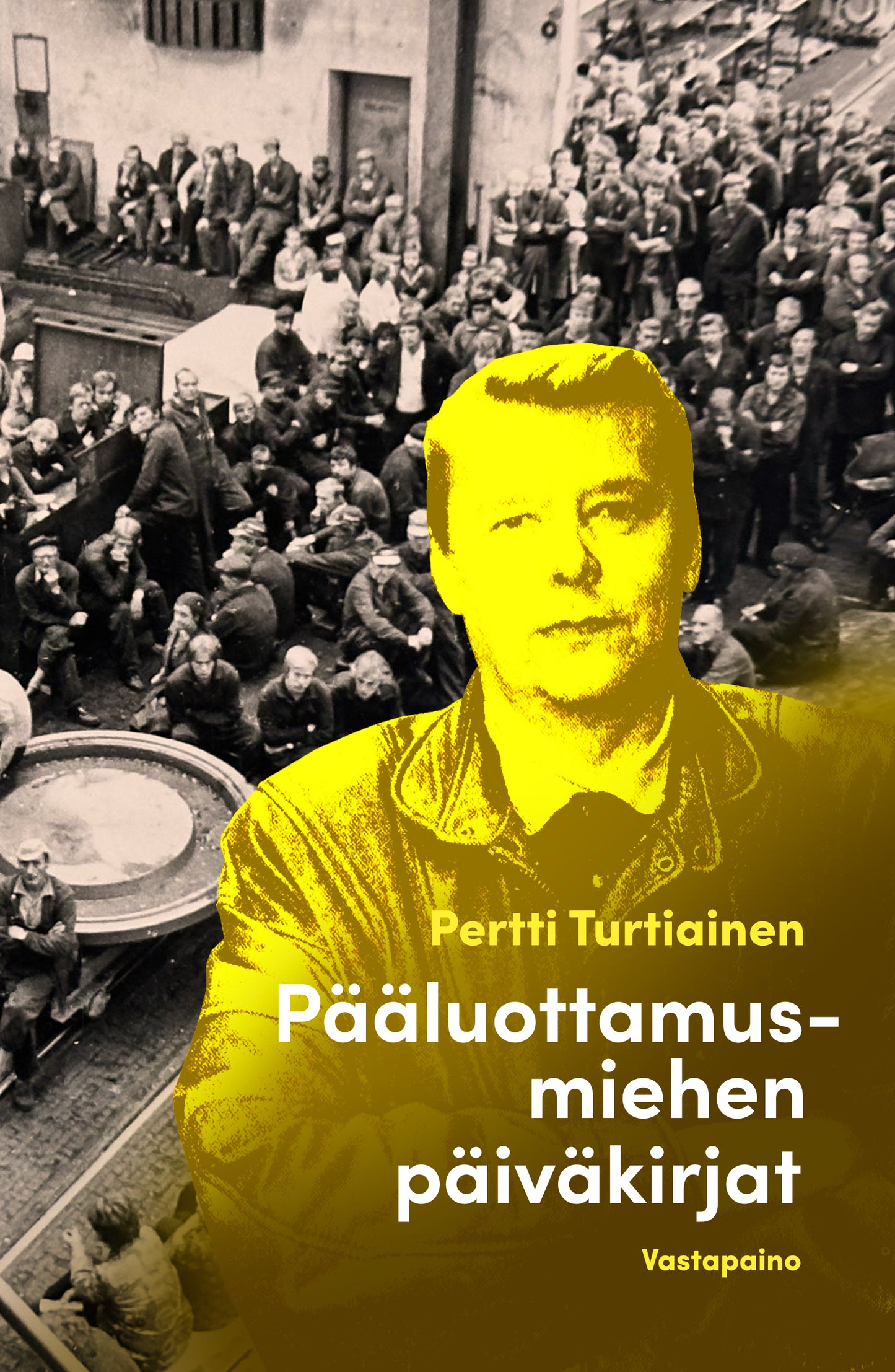 Pääluottamusmiehen päiväkirjat – E-bok