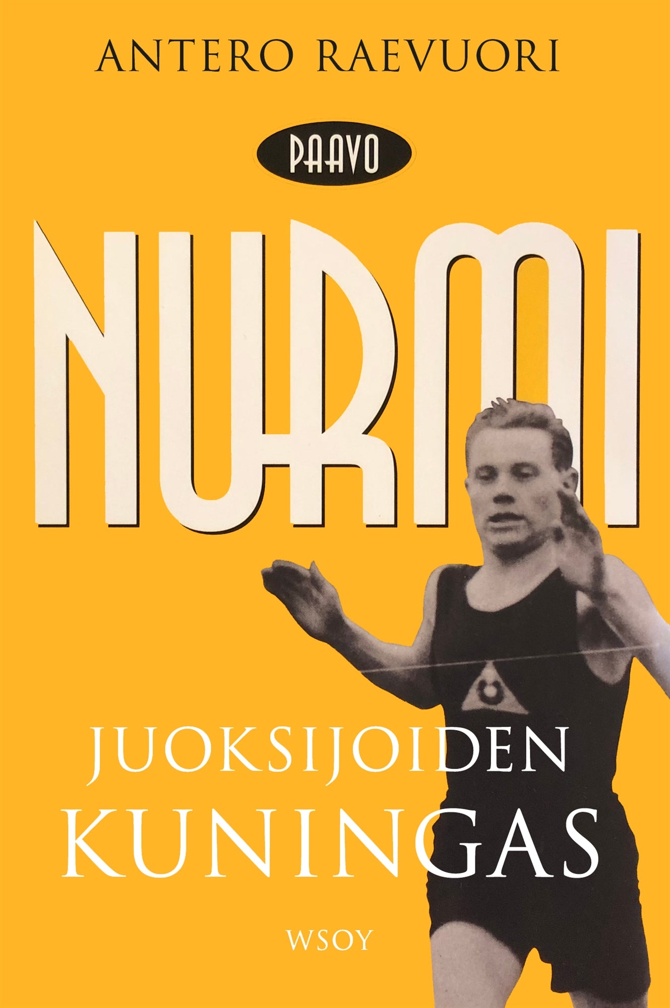 Paavo Nurmi. Juoksijoiden kuningas – E-bok