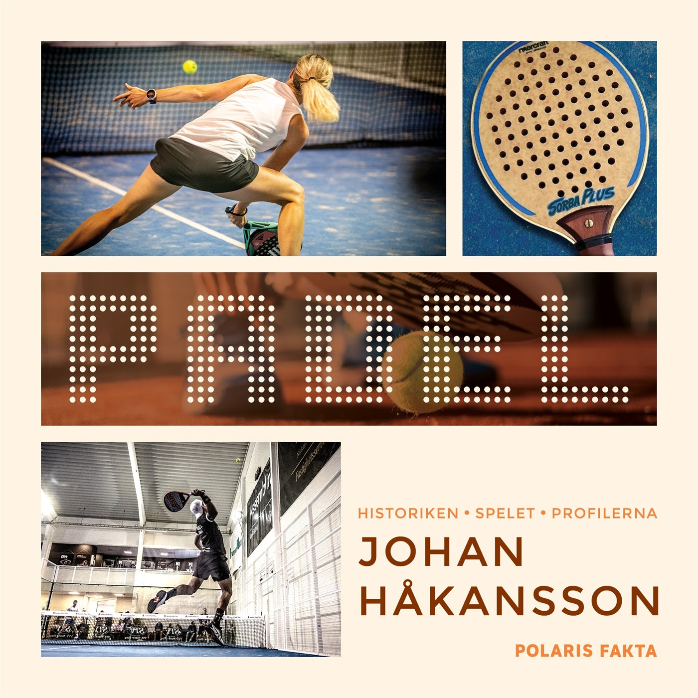 Padel: historiken, spelet, profilerna – Ljudbok