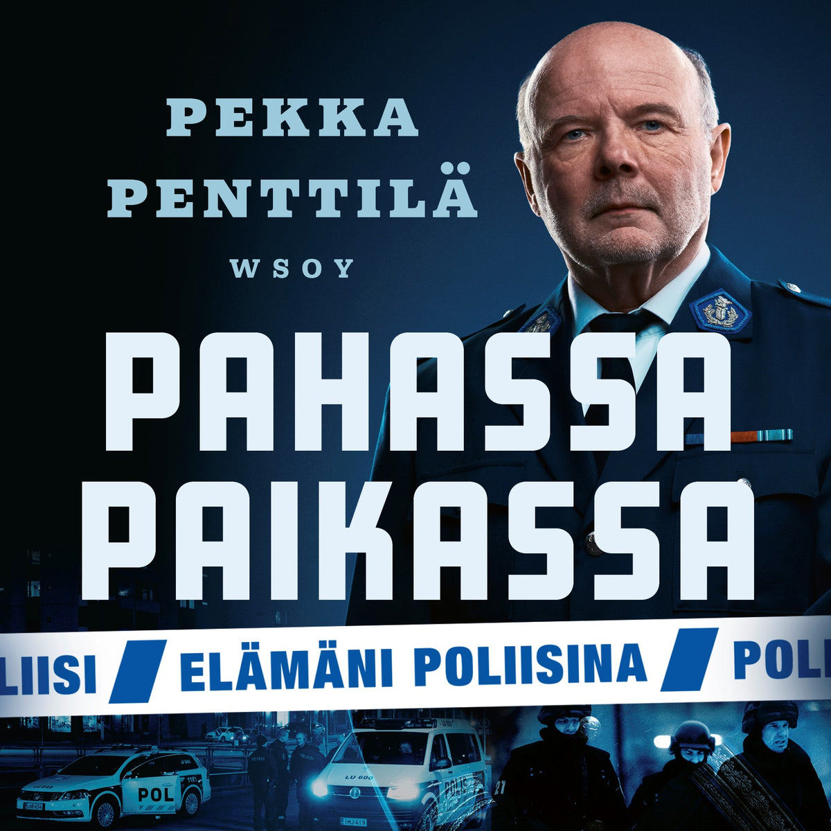 Pahassa paikassa. Elämäni poliisina – Ljudbok
