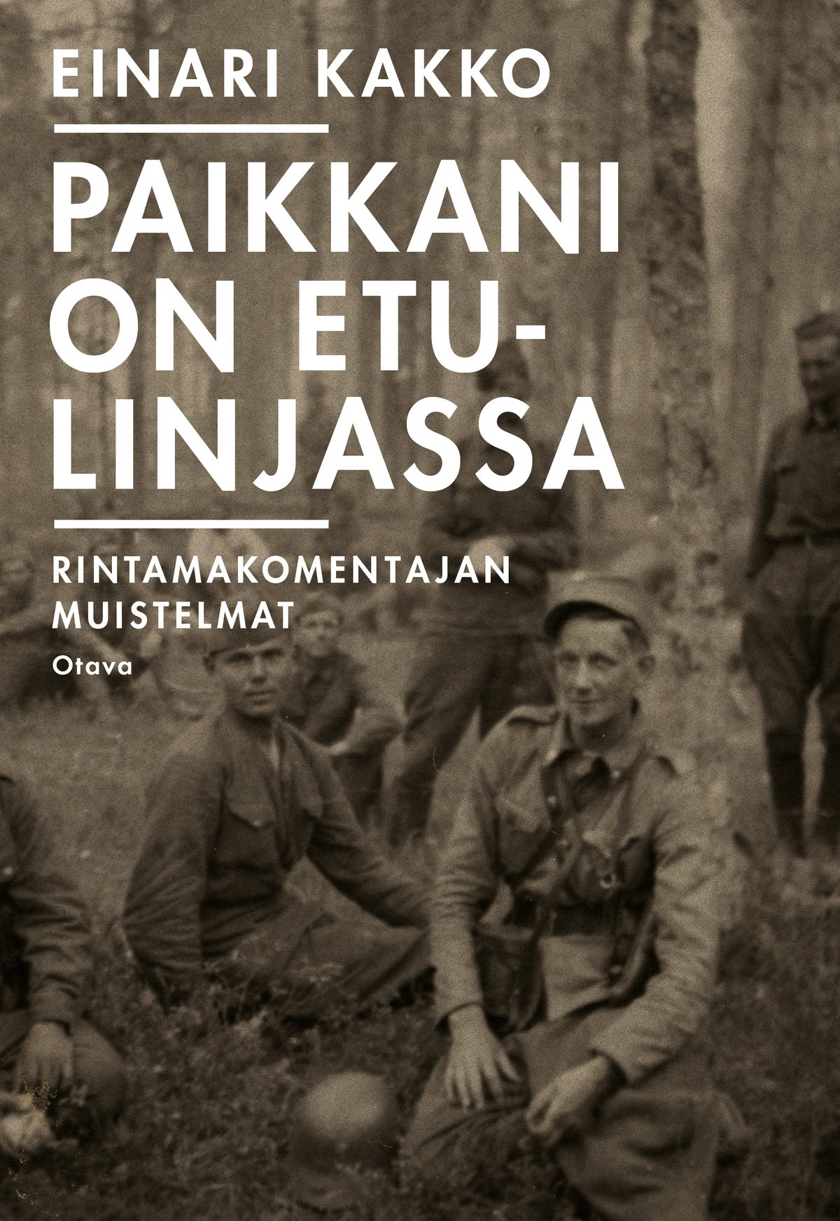 Paikkani on etulinjassa – E-bok