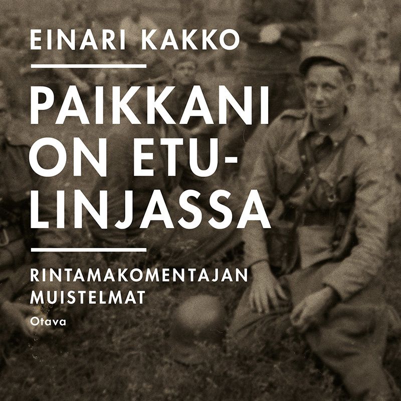 Paikkani on etulinjassa – Ljudbok