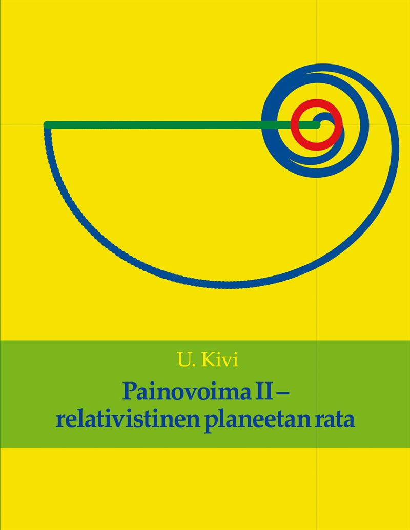 Painovoima II: relativistinen planeetan rata – E-bok