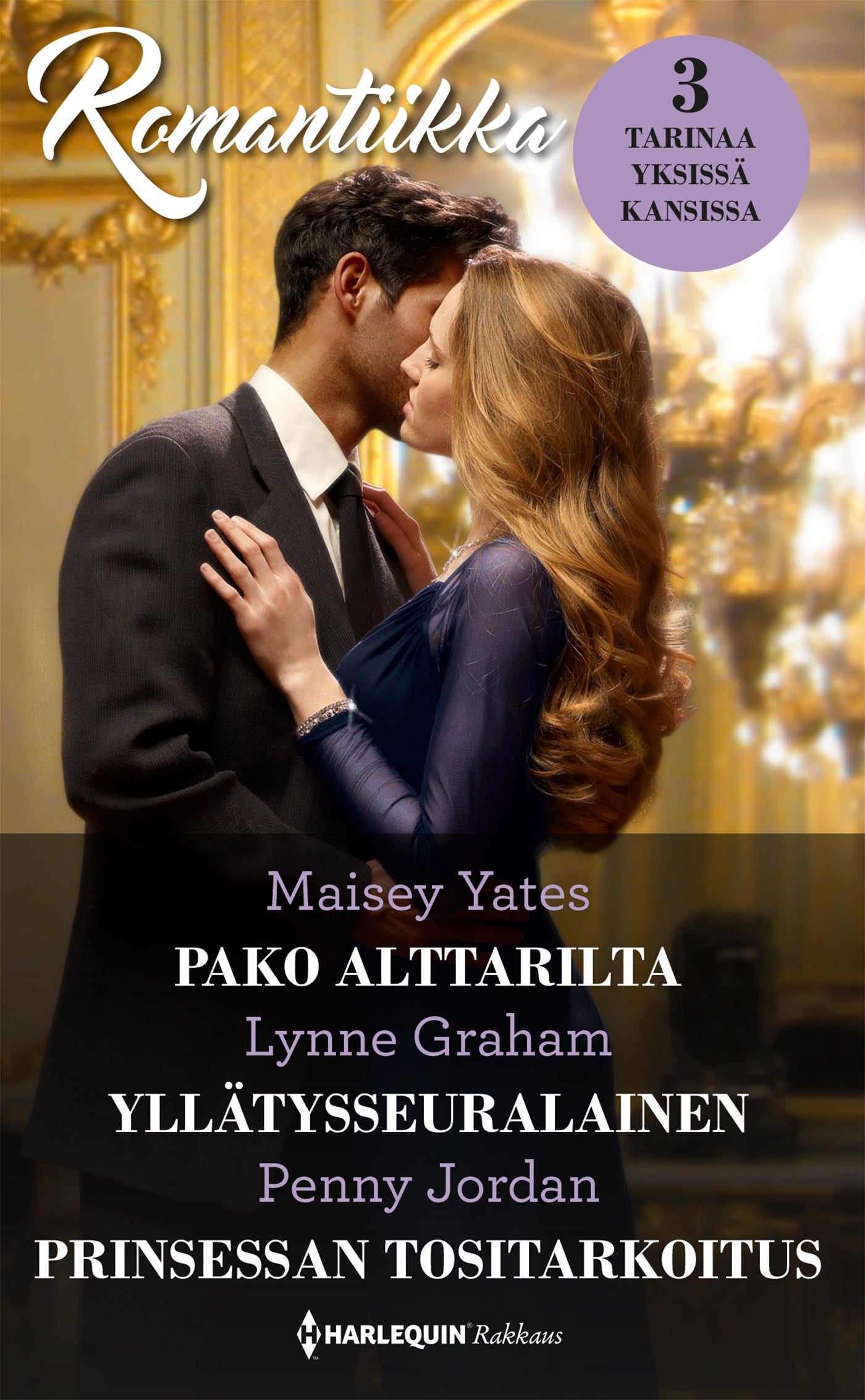 Pako alttarilta / Yllätysseuralainen / Prinsessan tositarkoitus – E-bok