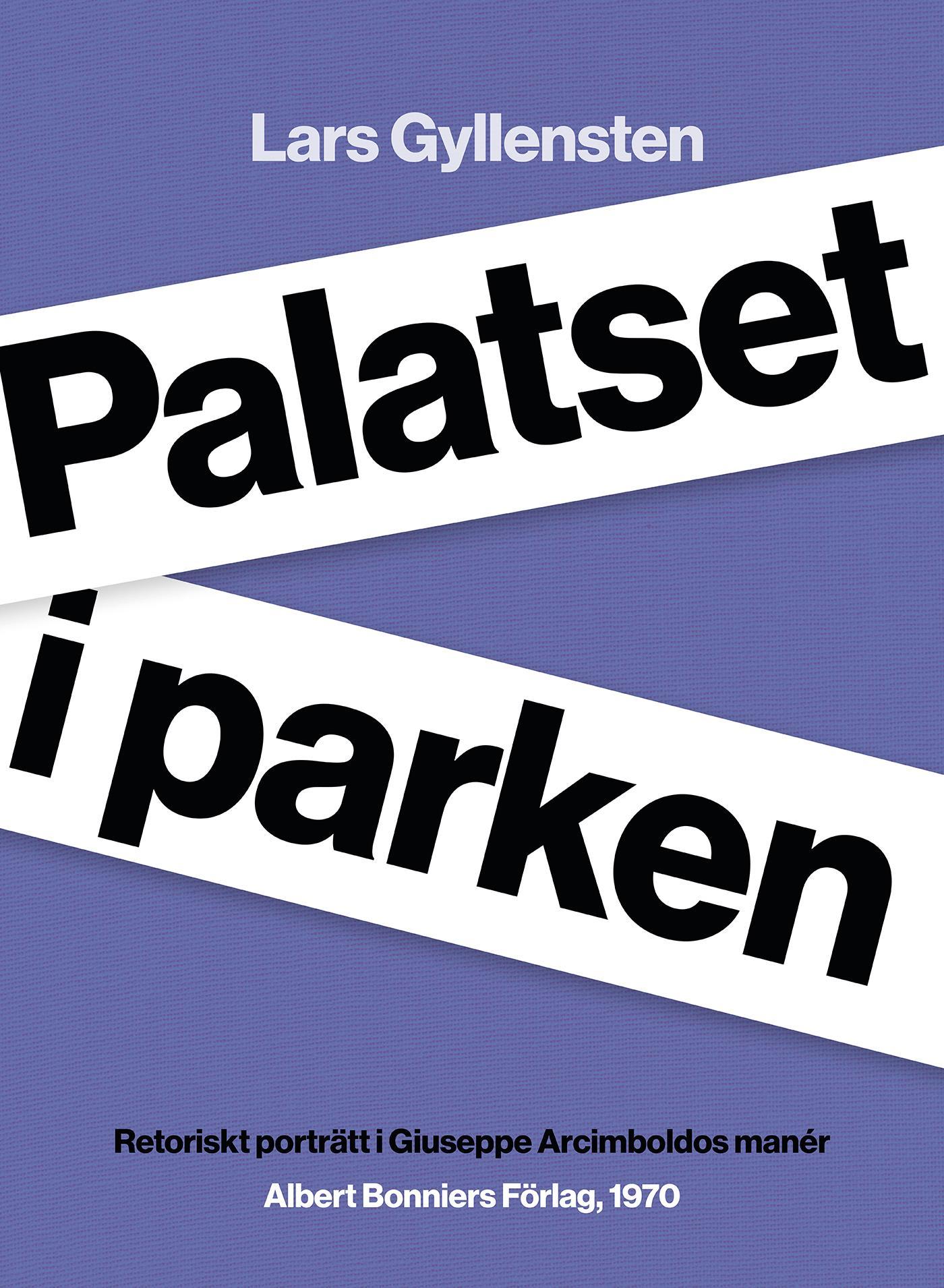 Palatset i parken : retoriskt porträtt i Giuseppe Arcimboldos manér – E-bok