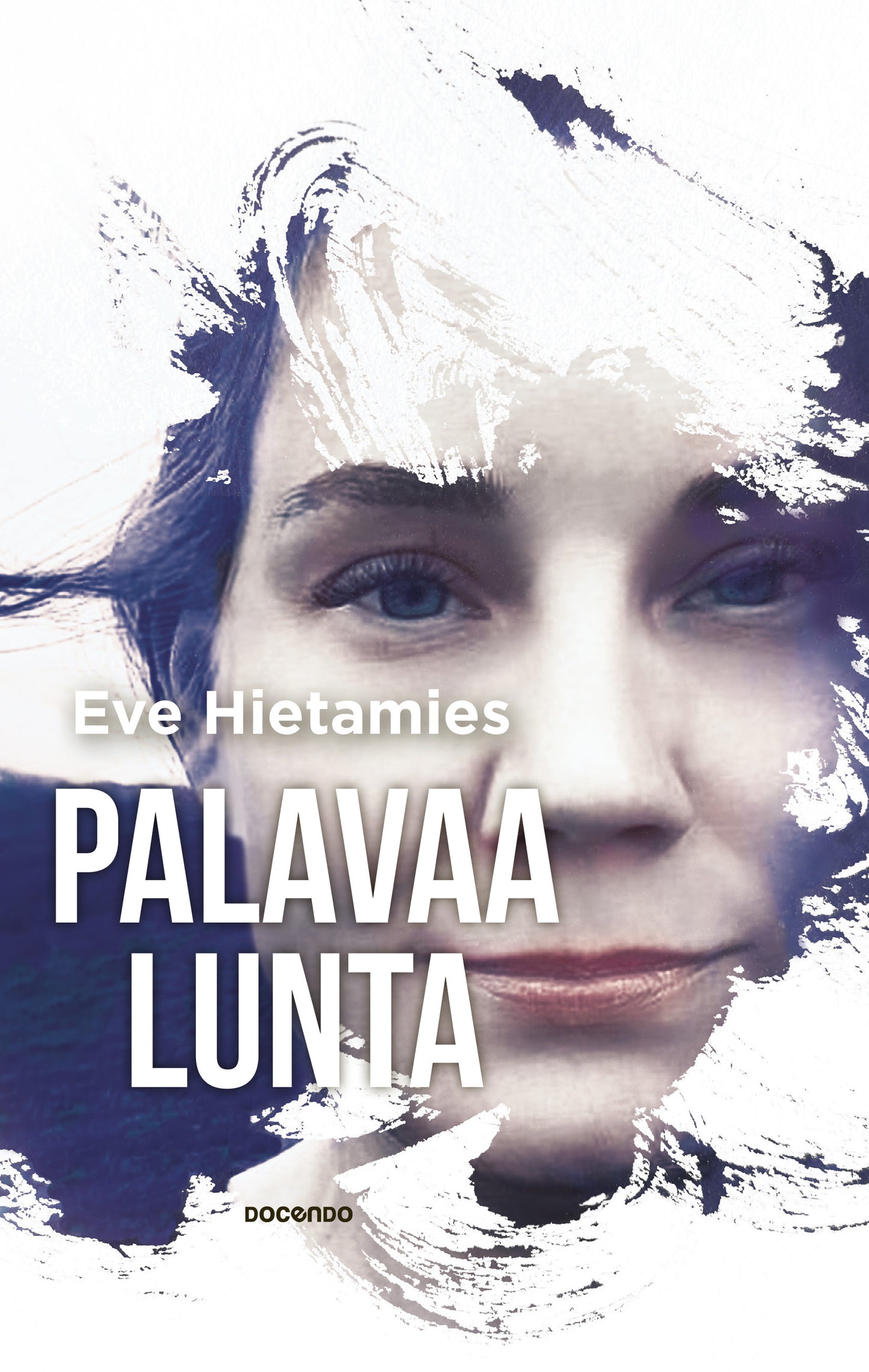Palavaa lunta – E-bok