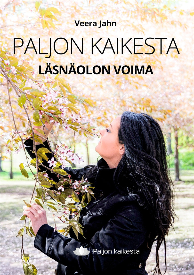 Paljon kaikesta: Läsnäolon voima – E-bok