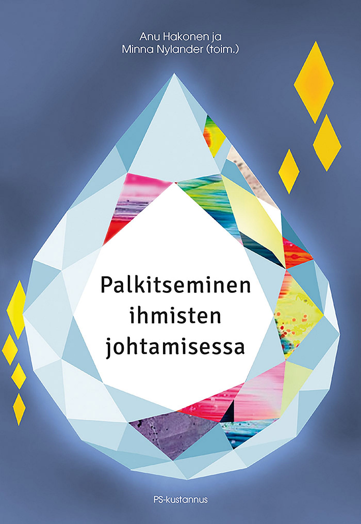 Palkitseminen ihmisten johtamisessa – E-bok