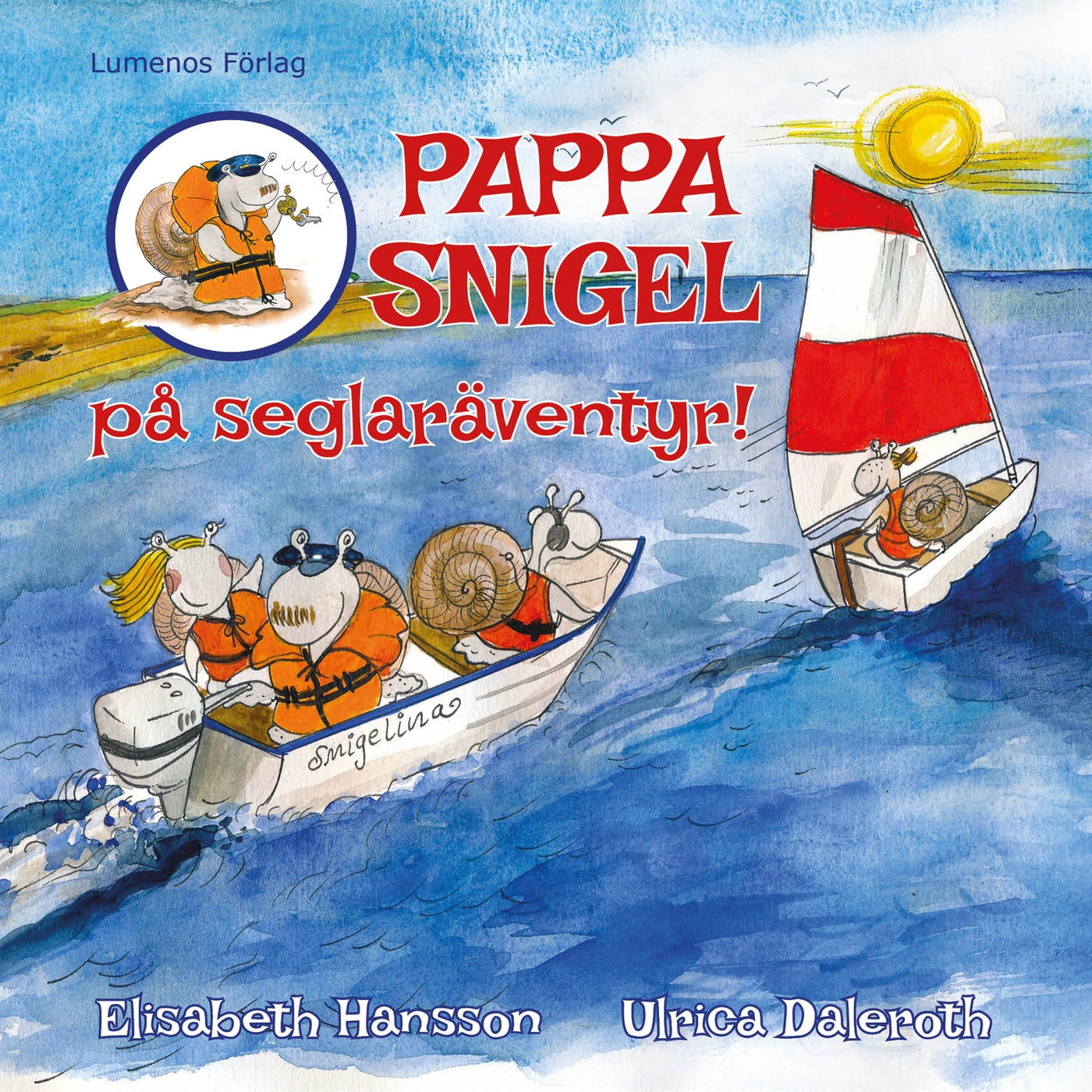 Pappa Snigel på seglaräventyr – E-bok