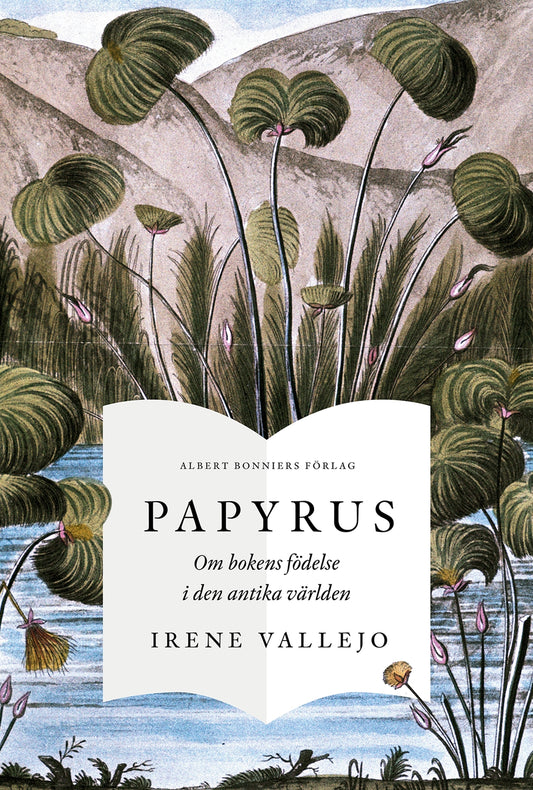 Papyrus : om bokens födelse i den antika världen – E-bok
