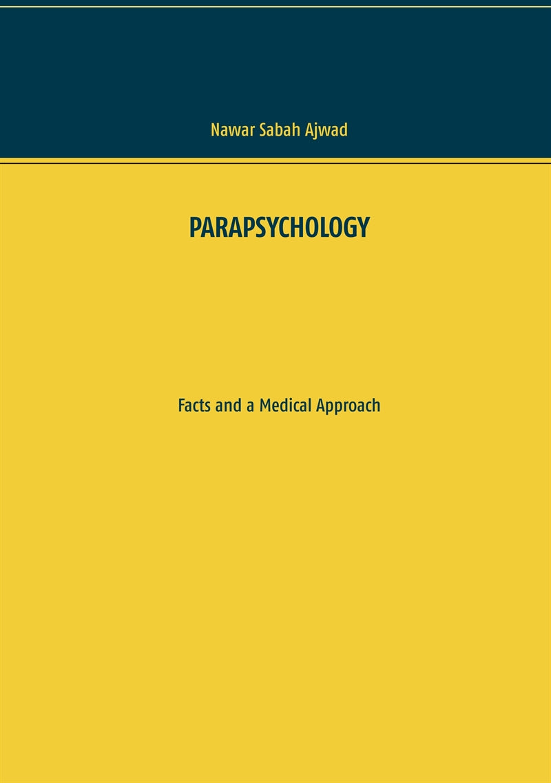 Parapsychology: Facts and a Medical Approach – E-bok