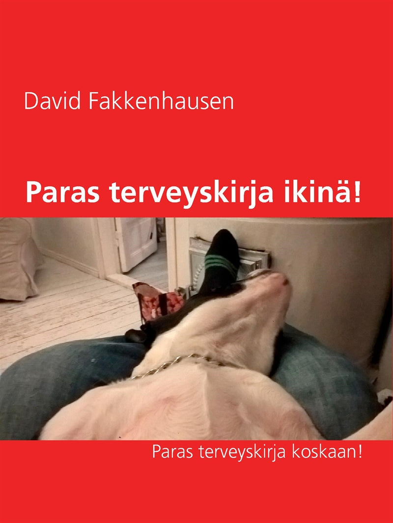 Paras terveyskirja ikinä!: Paras terveyskirja koskaan! – E-bok