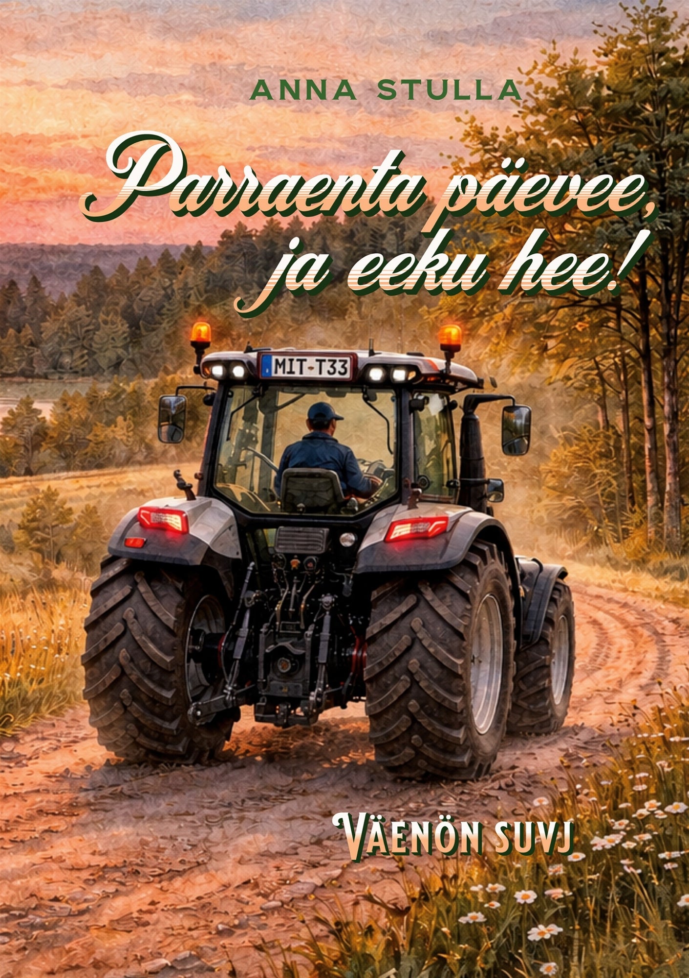 Parraenta päevee, ja eeku hee!: Väenön suvj – E-bok