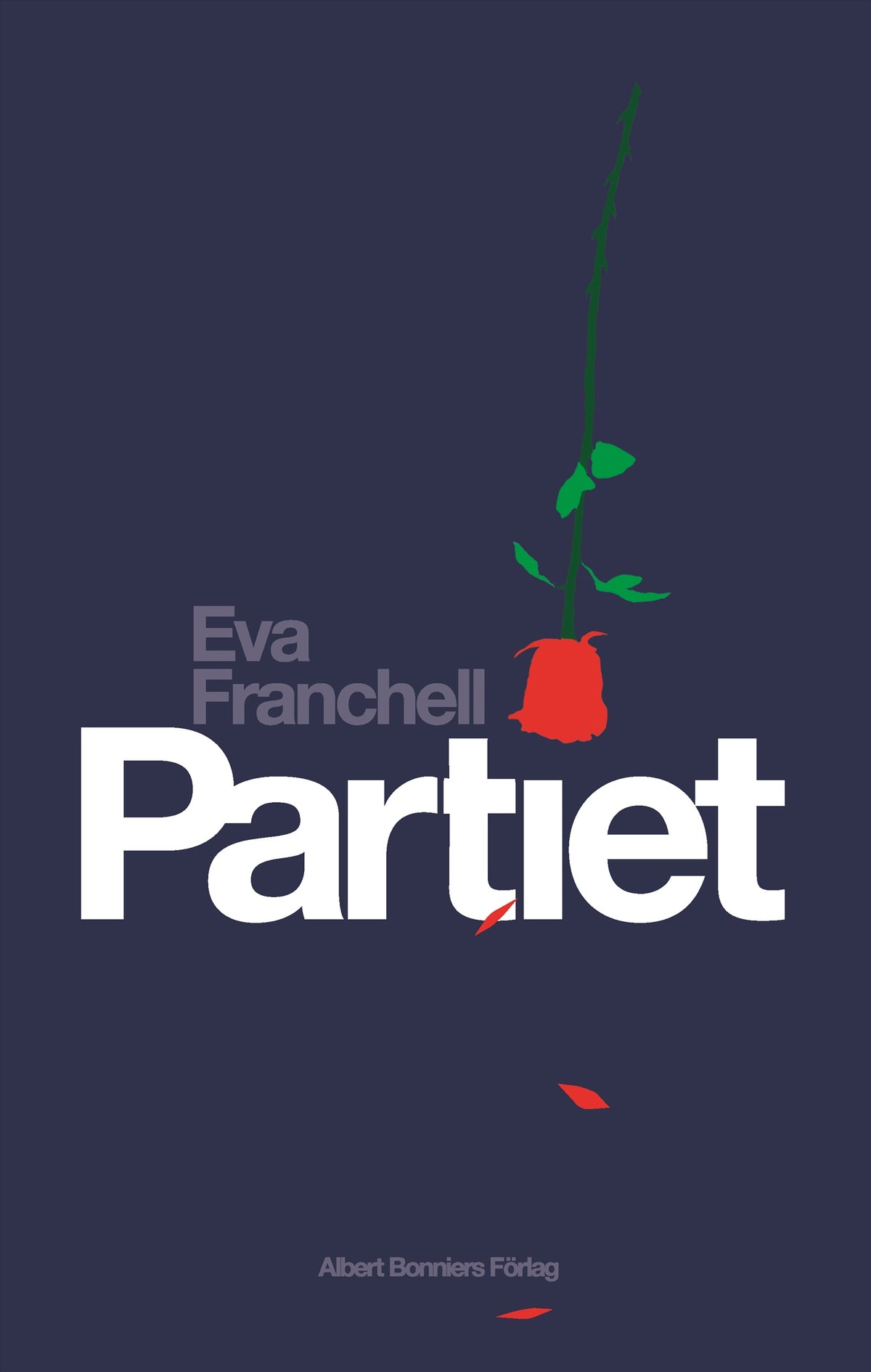 Partiet : en olycklig kärlekshistoria – E-bok
