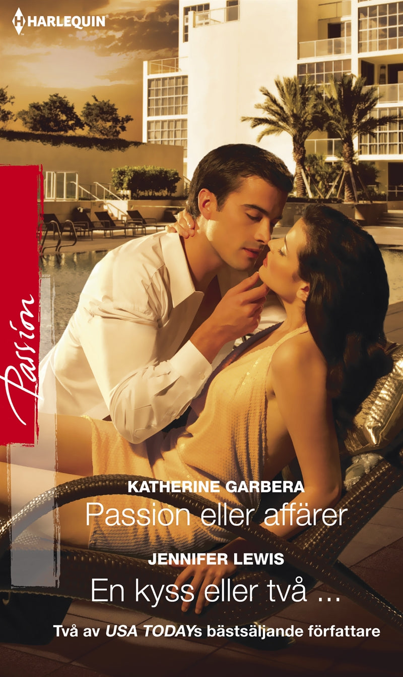 Passion eller affärer / En kyss eller två... – E-bok