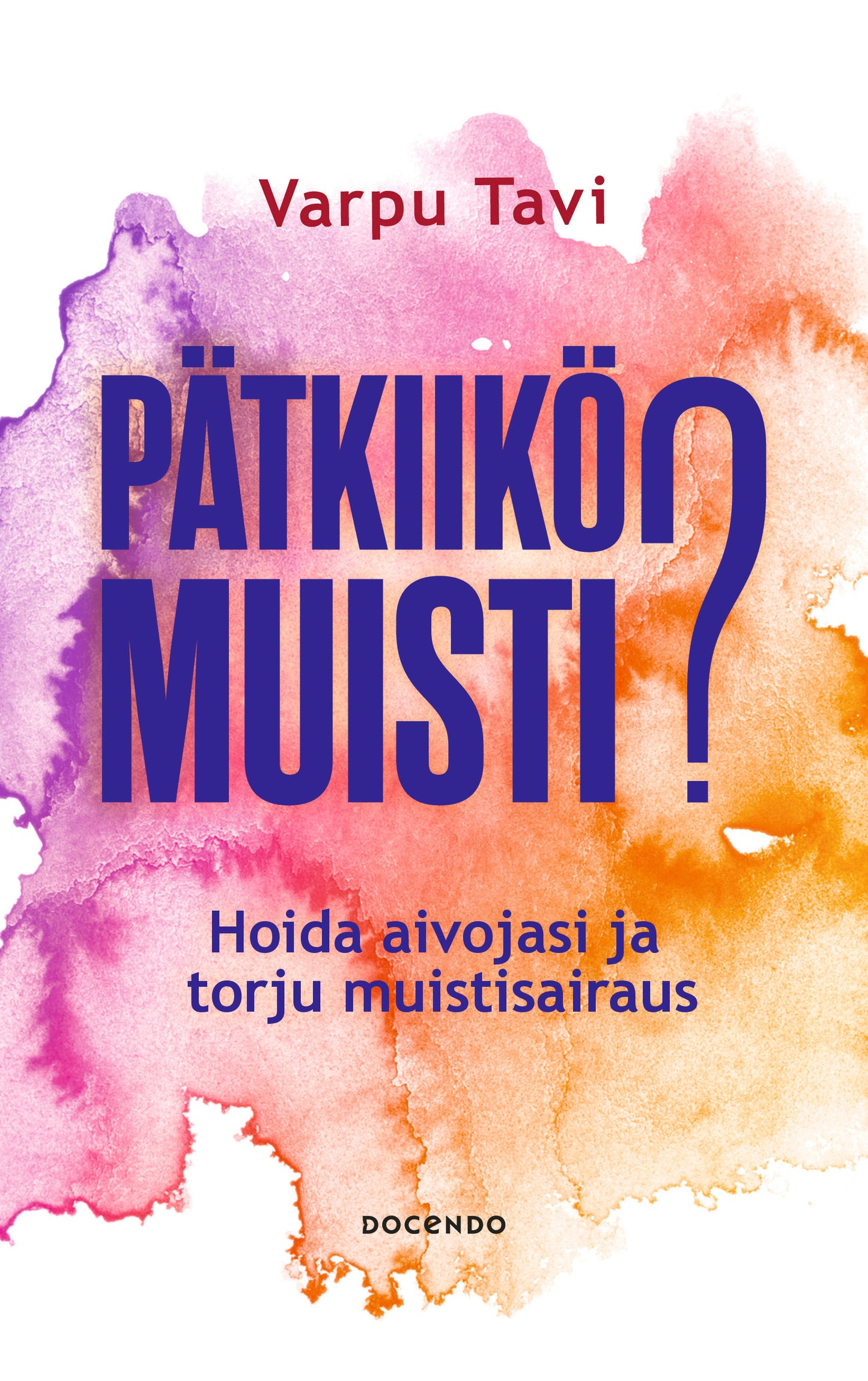 Pätkiikö muisti? – E-bok