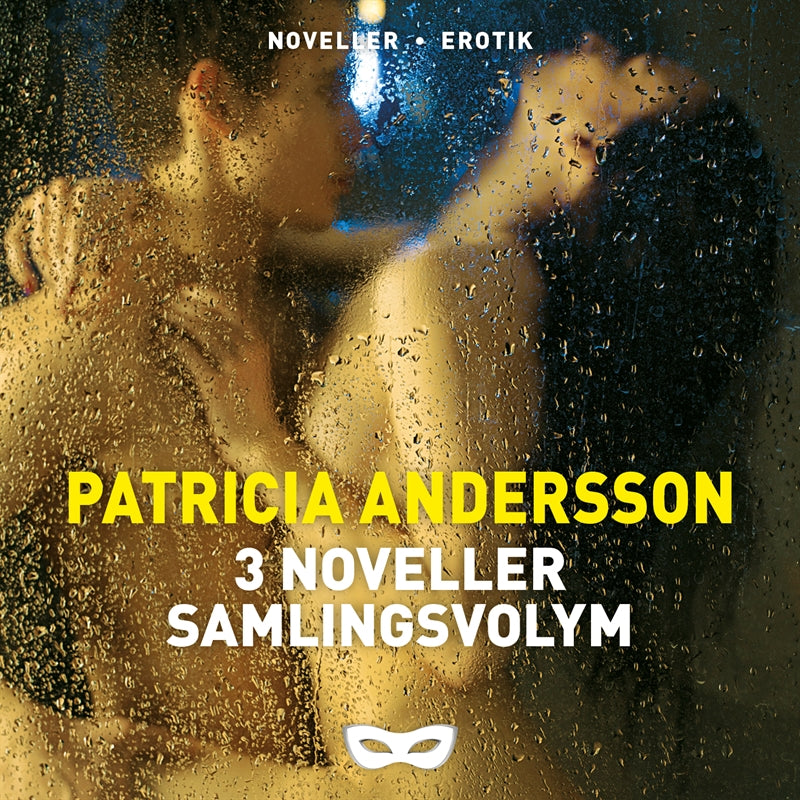 Patricia Andersson 3 noveller Samlingsvolym – Ljudbok