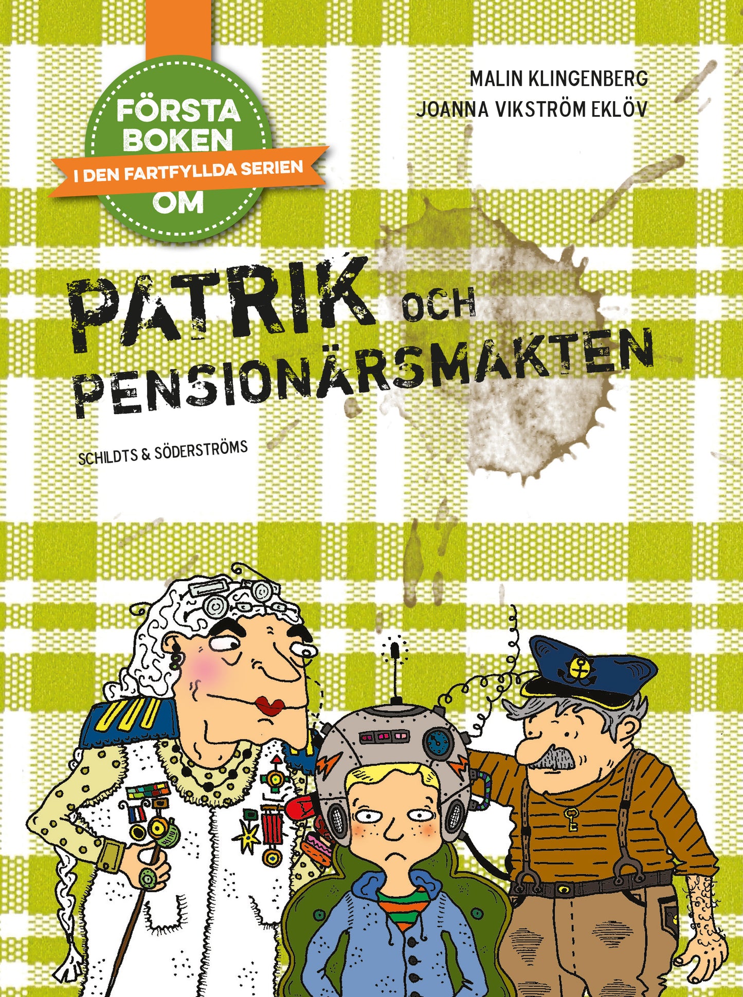 Patrik och pensionärsmakten – E-bok