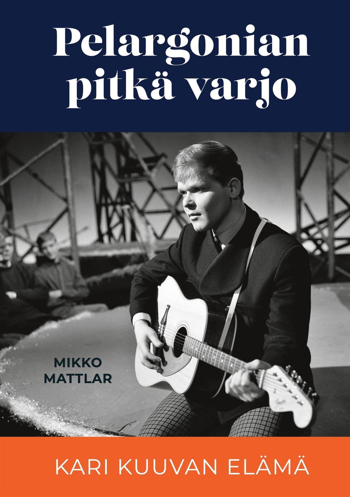 Pelargonian pitkä varjo: Kari Kuuvan elämä – E-bok