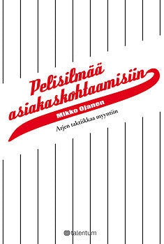 Pelisilmää asiakaskohtaamisiin – E-bok