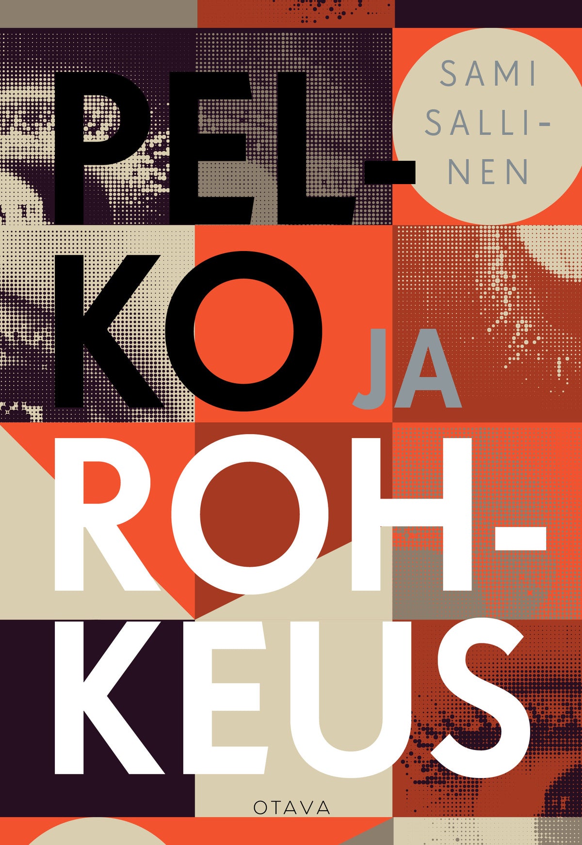 Pelko ja rohkeus – E-bok