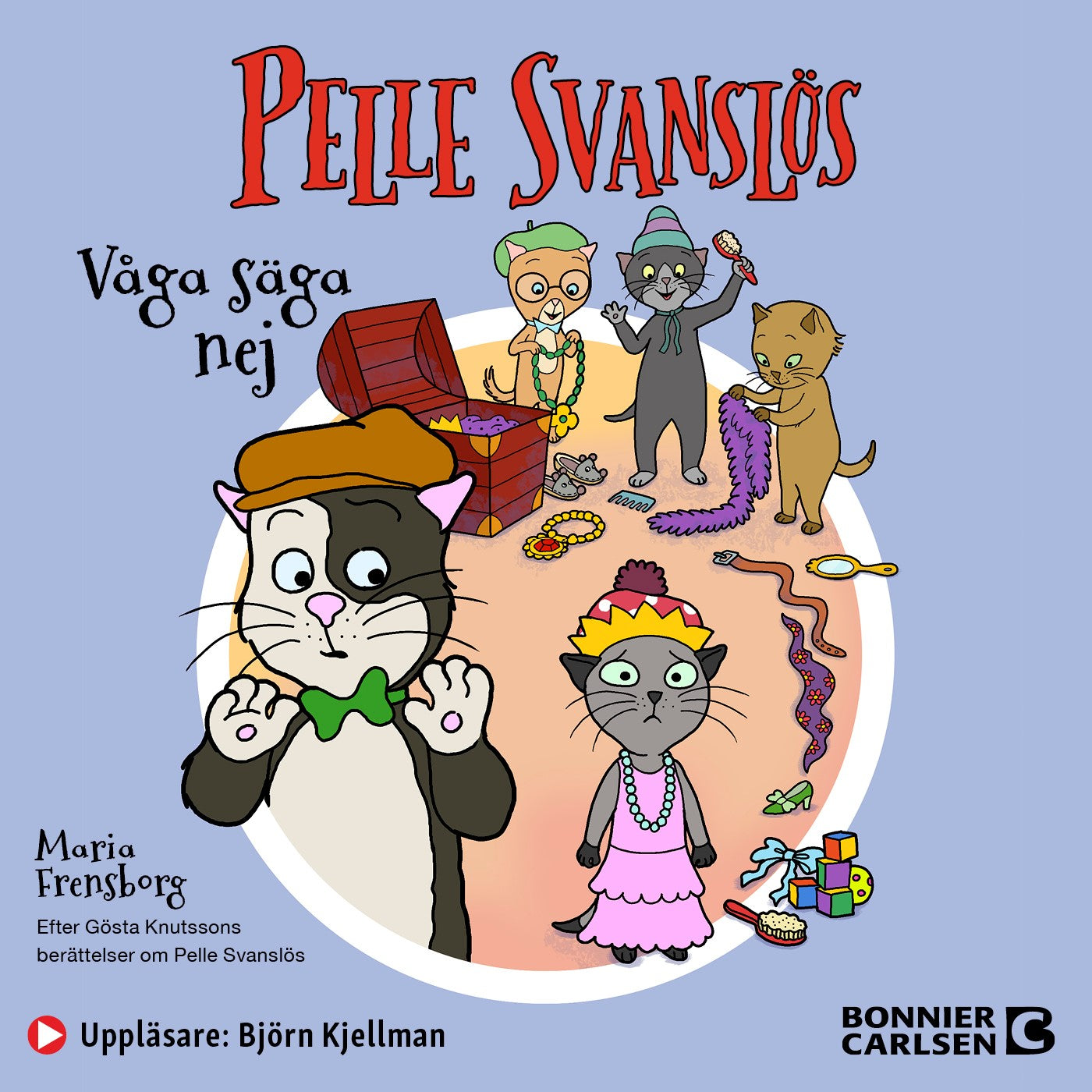 Pelle Svanslös. Våga säga nej! – Ljudbok