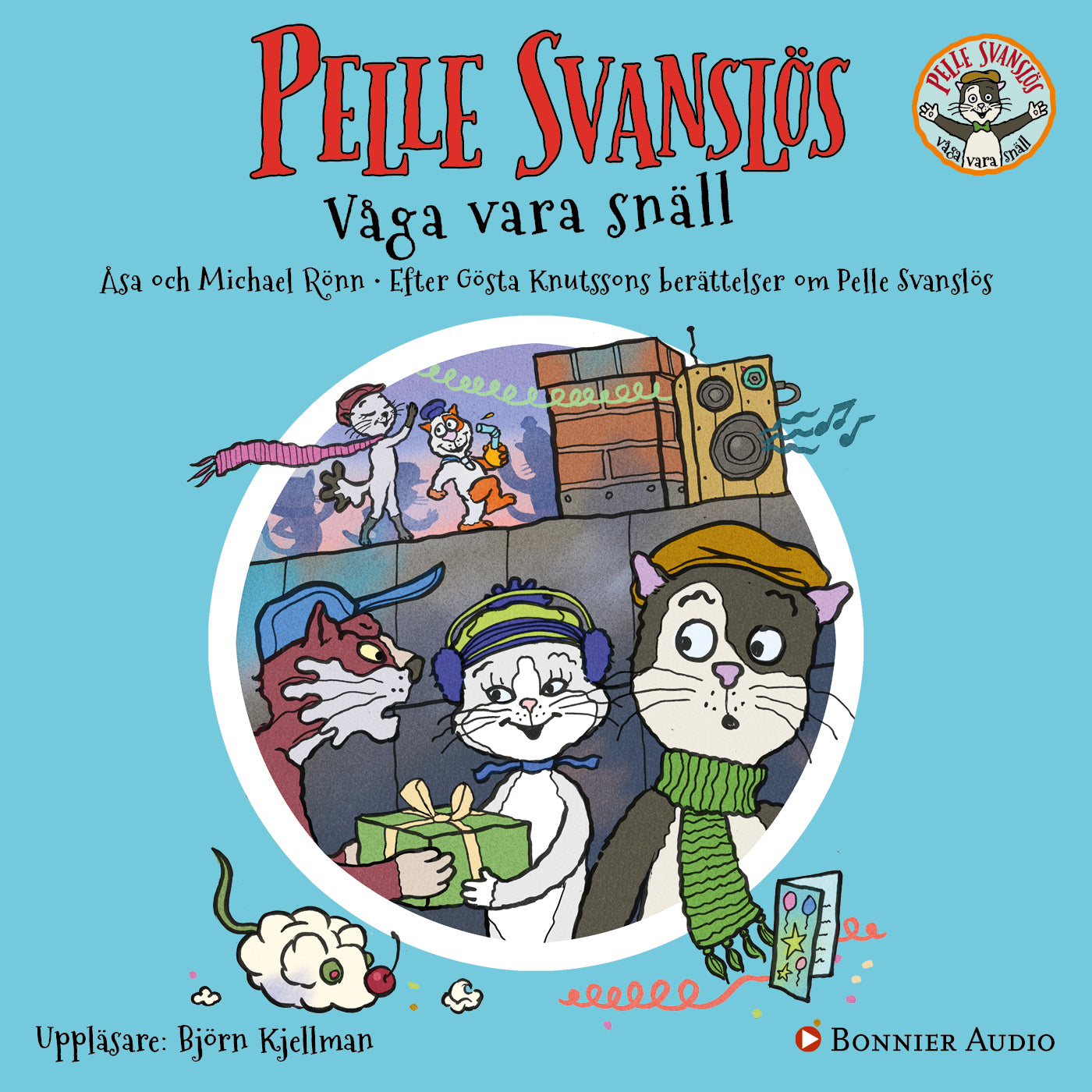 Pelle Svanslös. Våga vara snäll – Ljudbok